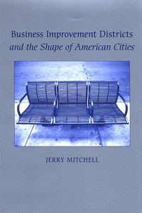 Produktbild: Business Improvement Districts and the Shape of American Cities