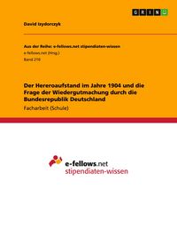Produktbild: Der Hereroaufstand im Jahre 1904 und die Frage der Wiedergutmachung durch die Bundesrepublik Deutschland