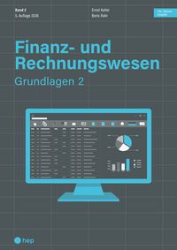 Produktbild: Finanz- und Rechnungswesen - Grundlagen 2 (Print inkl. digitaler Ausgabe, Neuauflage 2026)