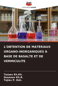 Produktbild: L'obtention De Mat&eacute;riaux Organo-Inorganiques &Agrave; Base De Basalte Et De Vermiculite