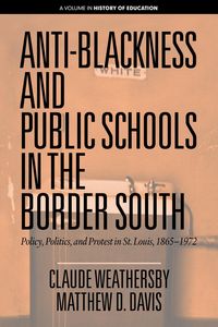 Produktbild: Anti-Blackness and Public Schools in the Border South