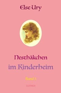 Produktbild: Nesth&auml;kchen / Nesthäkchen im Kinderheim
