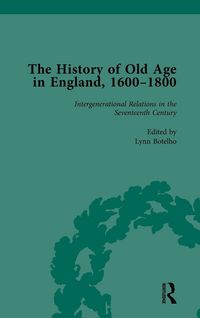 Produktbild: The History of Old Age in England, 1600-1800, Part I Vol 3