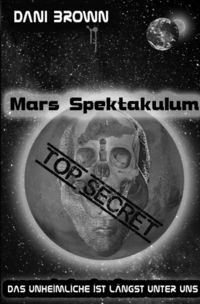 Bild vom Artikel Mars Spektakulum vom Autor Dani Brown