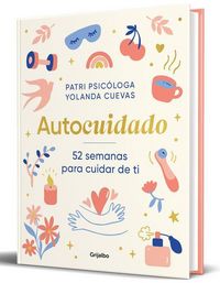 Produktbild: Autocuidado: 52 Semanas Para Cuidar de Ti / Self-Care: 52 Weeks to Take Care of Yourself