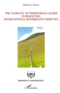 Produktbild: The Viability of Territorial Leases in Resolving International Sovereignty Disputes
