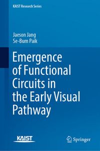 Produktbild: Emergence of Functional Circuits in the Early Visual Pathway