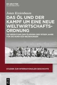 Bild vom Artikel Das Öl und der Kampf um eine Neue Weltwirtschaftsordnung vom Autor Jonas Kreienbaum