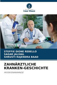 Produktbild: Zahn&auml;rztliche Kranken-Geschichte