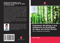 Produktbild: Proteases Alcalinas e sua Influ&ecirc;ncia na Qualidade da &Aacute;gua em &Aacute;reas Rurais