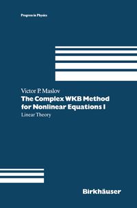Produktbild: The Complex WKB Method for Nonlinear Equations I