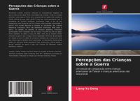 Produktbild: Percep&ccedil;&otilde;es das Crian&ccedil;as sobre a Guerra