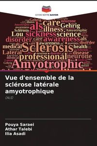 Produktbild: Vue d'ensemble de la scl&eacute;rose lat&eacute;rale amyotrophique