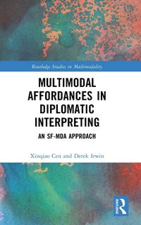 Produktbild: Multimodal Affordances in Diplomatic Interpreting