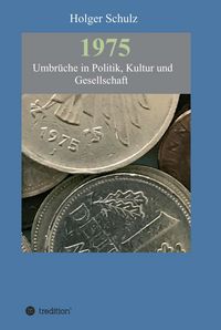 Produktbild: 1975 - Umbr&uuml;che in Politik, Kultur und Gesellschaft