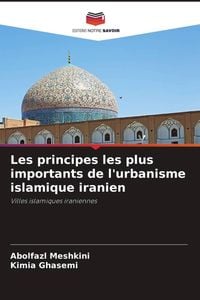 Produktbild: Les principes les plus importants de l'urbanisme islamique iranien