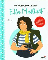 Produktbild: Ella Maillart : un fabuleux destin