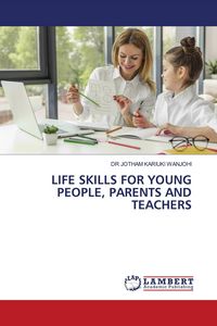 Produktbild: Life Skills For Young People, Parents and Teachers