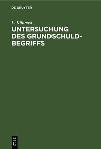 Produktbild: Untersuchung des Grundschuldbegriffs
