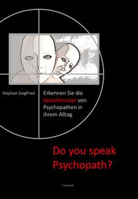 Bild vom Artikel Do you speak Psychopath? vom Autor Stephan Siegfried