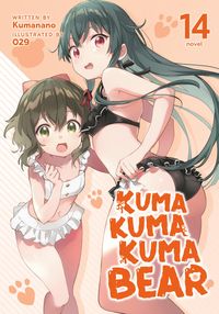 Produktbild: Kuma Kuma Kuma Bear (Light Novel) Vol. 14