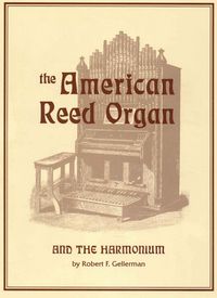 Produktbild: American Reed Organ and the Harmonium