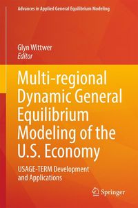 Produktbild: Multi-regional Dynamic General Equilibrium Modeling of the U.S. Economy
