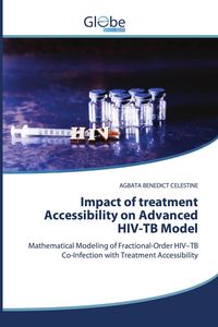 Produktbild: Impact of treatment Accessibility on Advanced HIV-TB Model