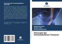 Produktbild: Chirurgie bei intramedull&auml;ren Tumoren