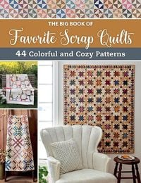 Produktbild: That Patchwork Place: The Big Book of Favorite Scrap Quilts