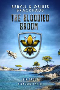 Produktbild: The Bloodied Broom (Virasana Empire: Sir Yaden, #4)