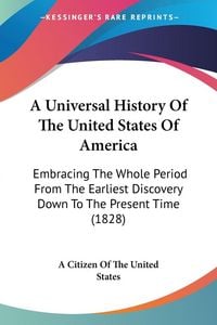 Produktbild: A Universal History Of The United States Of America
