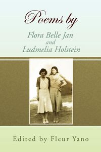 Produktbild: Poems by Flora Belle Jan and Ludmelia Holstein