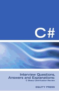 Produktbild: C# Interview Questions, Answers, and Explanations: C Sharp Certification Review