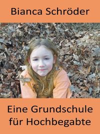 Produktbild: Eine Grundschule f&uuml;r Hochbegabte