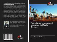 Produktbild: Petrolio, governance ed economia in Medio Oriente
