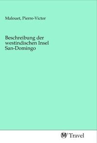 Produktbild: Beschreibung der westindischen Insel San-Domingo