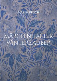 Produktbild: M&auml;rchenhafter Winterzauber