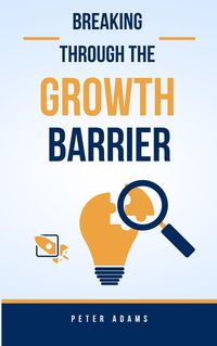 Produktbild: Breaking Through The Growth Barrier