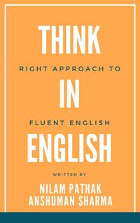 Produktbild: Think in English- Right Approach to Fluent English