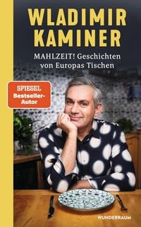 Produktbild: Mahlzeit! Geschichten von Europas Tischen