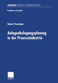 Produktbild: Anlagenbelegungsplanung in der Prozessindustrie