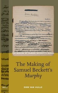 Produktbild: The Making of Samuel Beckett's Murphy