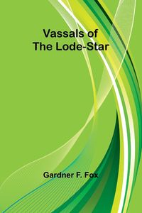 Produktbild: Vassals of the Lode-Star