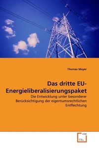 Produktbild: Mayer, T: Das dritte EU-Energieliberalisierungspaket