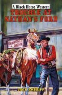 Produktbild: Trouble at Nathan's Ford