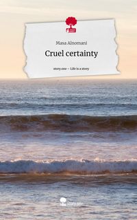 Produktbild: Cruel certainty. Life is a Story - story.one