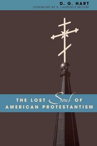 Produktbild: Lost Soul of American Protestantism