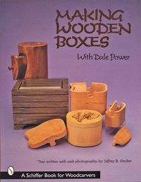 Produktbild: Making Wooden Boxes with Dale Power