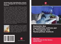 Produktbild: Aumento dos ingredientes activos por A. rhizogenes em Hyoscyamus muticus